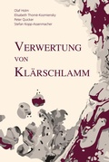 Cover: Verwertung von Kl&auml;rschlamm - Thom&eacute;-Kozmiensky Verlag GmbH