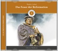 Cover: Das Feuer der Reformation (MP3-H&ouml;rbuch) - Missionswerk Voice of Hope