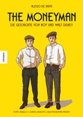 Cover: The Moneyman - Die Geschichte von Roy und Walt Disney - Knesebeck