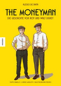 Abbildung von: The Moneyman - Die Geschichte von Roy und Walt Disney - Knesebeck