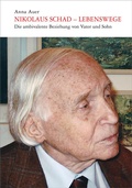 Cover: Nikolaus Schad - Lebenswege - Bibliothek der Provinz