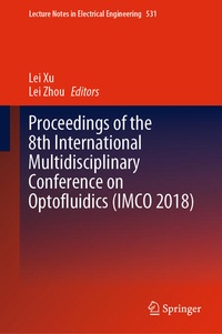 Enlarge image Cover: Proceedings of the 8th International Multidisciplinary Conference on Optofluidics (IMCO 2018) - Springer