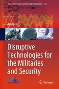 Cover: Disruptive Technologies for the Militaries and Security - Springer