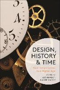 Enlarge image Cover: Design, History and Time - Bloomsbury Visual Arts