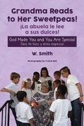 Cover: Grandma Reads to Her Sweetpeas! (English-Spanish Edition) - Halo Publishing International