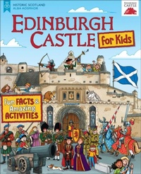 Abbildung von: Edinburgh Castle for Kids - Floris Books