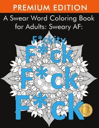 Abbildung von: A Swear Word Coloring Book for Adults - Prime Coloring
