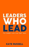 Cover: Leaders Who Lead - Adelaide Conflict Management Pty Ltd
