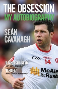 Enlarge image Cover: Sean Cavanagh: The Obsession - Black & White Publishing