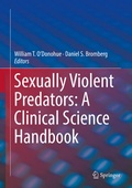 Cover: Sexually Violent Predators: A Clinical Science Handbook - Springer
