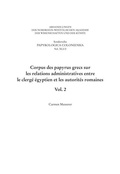 Cover: Corpus des papyrus grecs sur les relations administratives entre le clerg&eacute; &eacute;gyptien et les autorit&eacute;s romaines - Brill Deutschland GmbH