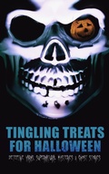 Cover: Tingling Treats for Halloween: Detective Yarns, Supernatural Mysteries & Ghost Stories - e-artnow