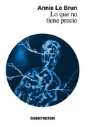 Cover: Lo que no tiene precio : belleza, fealdad y pol&iacute;tica - Editorial Cabaret Voltaire