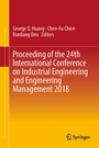 Cover: Proceeding of the 24th International Conference on Industrial Engineering and Engineering Management 2018 - Springer