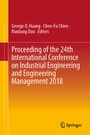 Cover: Proceeding of the 24th International Conference on Industrial Engineering and Engineering Management 2018 - Springer