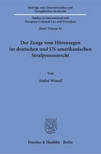 Abbildung von: Der Zeuge vom Hörensagen im deutschen und US-amerikanischen Strafprozessrecht. - Duncker & Humblot