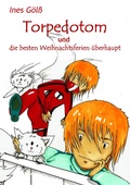 Cover: Torpedotom und die besten Weihnachtsferien &uuml;berhaupt - BoD - Books on Demand