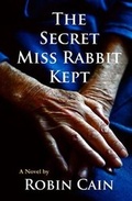 Cover: The Secret Miss Rabbit Kept - Empty Nest Publications