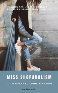 Abbildung von: Miss Shopaholism ... I'm Gonna Buy Something Now - epubli