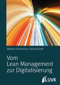 Cover: Vom Lean Management zur Digitalisierung - UVK