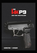 Cover: Die HK P9 und Ihre Nachfolger - Band 1 - Bl&auml;tterdach GmbH