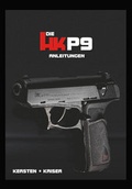 Cover: Die HK P9 Anleitungen - Band 3 - Bl&auml;tterdach GmbH