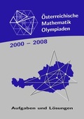 Cover: &Ouml;sterreichische Mathematik-Olympiaden 2000-2008 - Nova MD