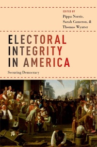 Abbildung von: Electoral Integrity in America - OUP eBook