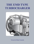 Cover: The Electro-Motive Type Turbocharger - Technical Training Consultants Inc.