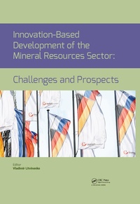 Enlarge image Cover: Innovation-Based Development of the Mineral Resources Sector: Challenges and Prospects - CRC Press