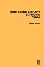 Cover: Routledge Library Editions: Yoga - Routledge