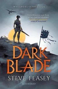 Enlarge image Cover: Dark Blade - Bloomsbury YA