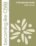 Cover: Becoming Like Christ - Essentials Publishing