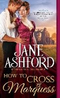 Cover: How to Cross a Marquess - Sourcebooks Casablanca