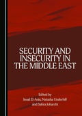 Cover: Security and Insecurity in the Middle East - Cambridge Scholars Publishing