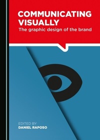Enlarge image Cover: Communicating Visually - Cambridge Scholars Publishing