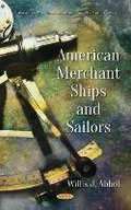 Cover: American Merchant Ships and Sailors - Nova Science Publishers Inc