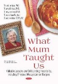 Cover: What Mum Taught Us - Nova Science Publishers Inc