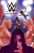 Cover: WWE: Then. Now. Forever. Vol. 1 - BOOM! Studios