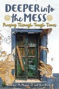 Cover: Deeper into the Mess - Messenger Publications