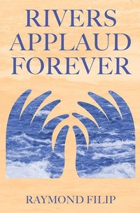Abbildung von: Rivers Applaud Forever - Guernica Editions,Canada