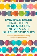Abbildung von: Evidence-Based Practice in Dementia for Nurses and Nursing Students - Jessica Kingsley Publishers