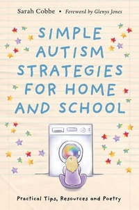 Abbildung von: Simple Autism Strategies for Home and School - Jessica Kingsley Publishers