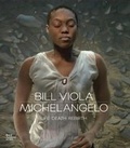 Cover: Bill Viola / Michelangelo - Royal Academy of Arts