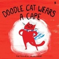 Cover: Doodle Cat Wears A Cape - Scribble UK