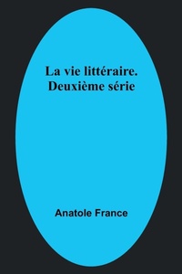 Abbildung von: La vie littéraire. Deuxième série - ALPHA EDITION