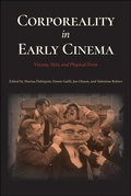 Cover: Corporeality in Early Cinema - Indiana University Press