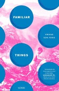 Cover: Familiar Things - Scribe Publications Pty Ltd