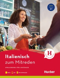 Abbildung von: Italienisch zum Mitreden - Hueber Verlag