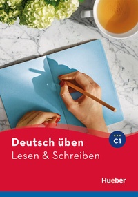 Abbildung von: Lesen & Schreiben C1 - Hueber Verlag